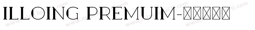 ILLOING PREMUIM字体转换